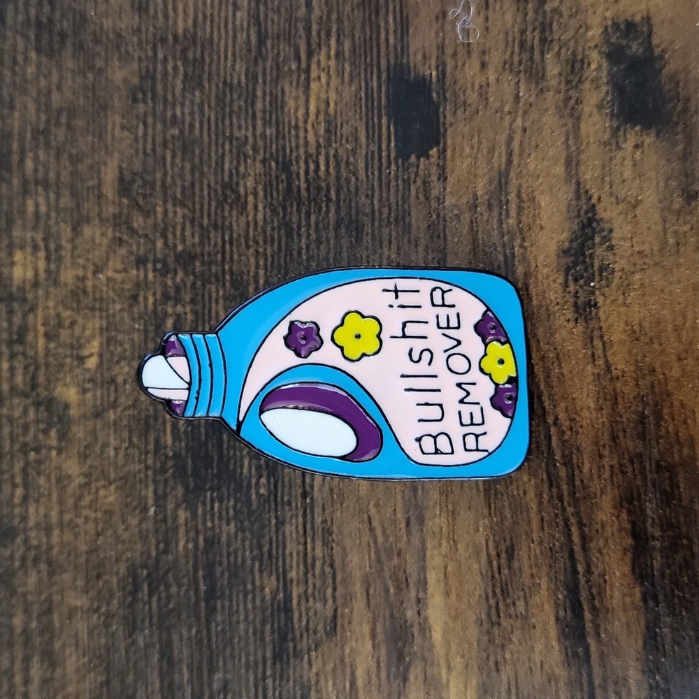 Bullsh*t Remover Enamel Pin